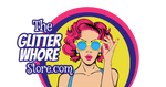 The Glitter Whore Store